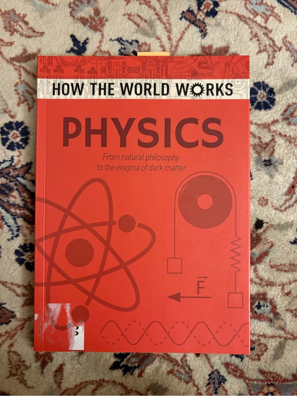 How The World Works - Physics book